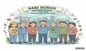 Mengenang Perjuangan dan Semangat Hari Buruh Internasional: Sejarah, Tradisi Global, dan Harapan 2026