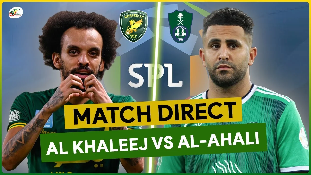 Al Khaleej vs Al-Ahli Saudi: Pertarungan Sengit di Papan Atas Saudi Pro League