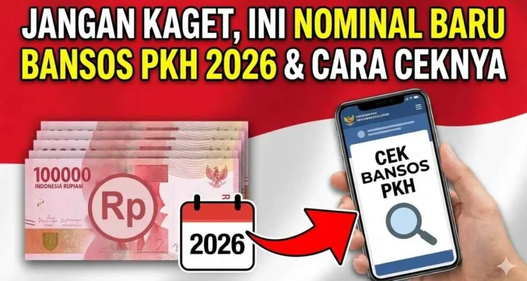 Cara Cek Bansos PKH 2026: Syarat, Pendaftaran, dan Pencairan Dana