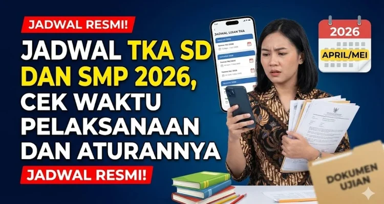 Cara Cek Nilai TKA SD dan SMP 2026 Secara Online, Berikut Langkah dan Jadwalnya
