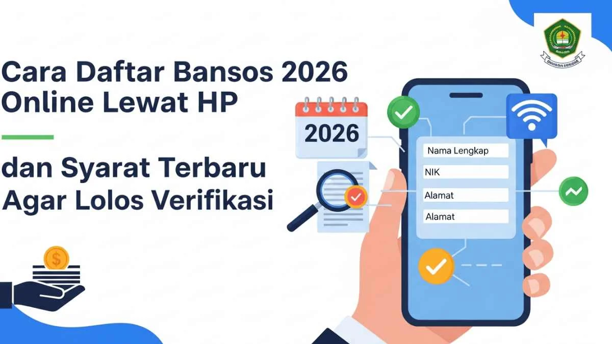 Cek Bansos Mei 2026: Daftar Bantuan, Cara Verifikasi, dan Tips Hindari Penipuan Online
