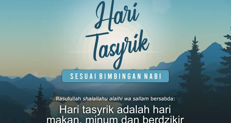 Hari Tasyrik: Mengenal Keutamaan dan Amalan di Tanggal 11-13 Dzulhijjah