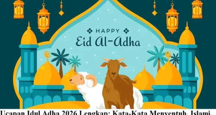 Idul Adha 2026: Momen Syukur dan Berbagi bagi Umat Islam