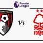 Nottingham Forest vs Bournemouth: Pertarungan Sengit di Liga Premier