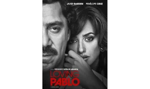 Pablo Escobar: Kisah Cinta dan Kekuasaan di Balik Layar Film Loving Pablo