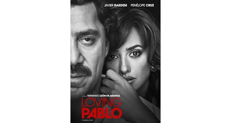 Pablo Escobar: Kisah Cinta dan Kekuasaan di Balik Layar Film Loving Pablo
