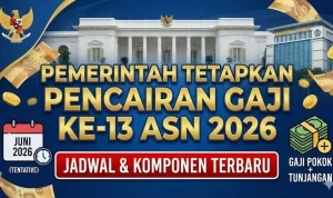 Pemerintah Umumkan Jadwal Pencairan Gaji ke-13 PNS 2026, Ini Informasinya