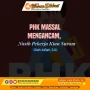 Pemutusan Hubungan Kerja Massal Mengancam Pekerja Muda