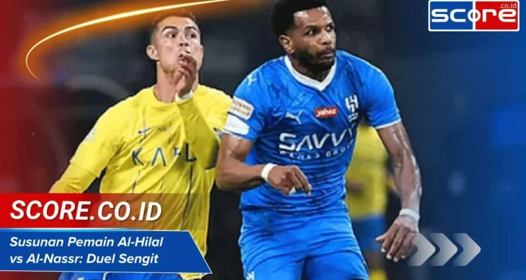 Pertarungan Sengit Al Hilal vs Al Nassr di Saudi Pro League 2025-26