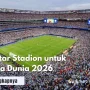 Piala Dunia 2026 dan Dinamika Global: Dari Stadion BMO Field hingga Reformasi PBB