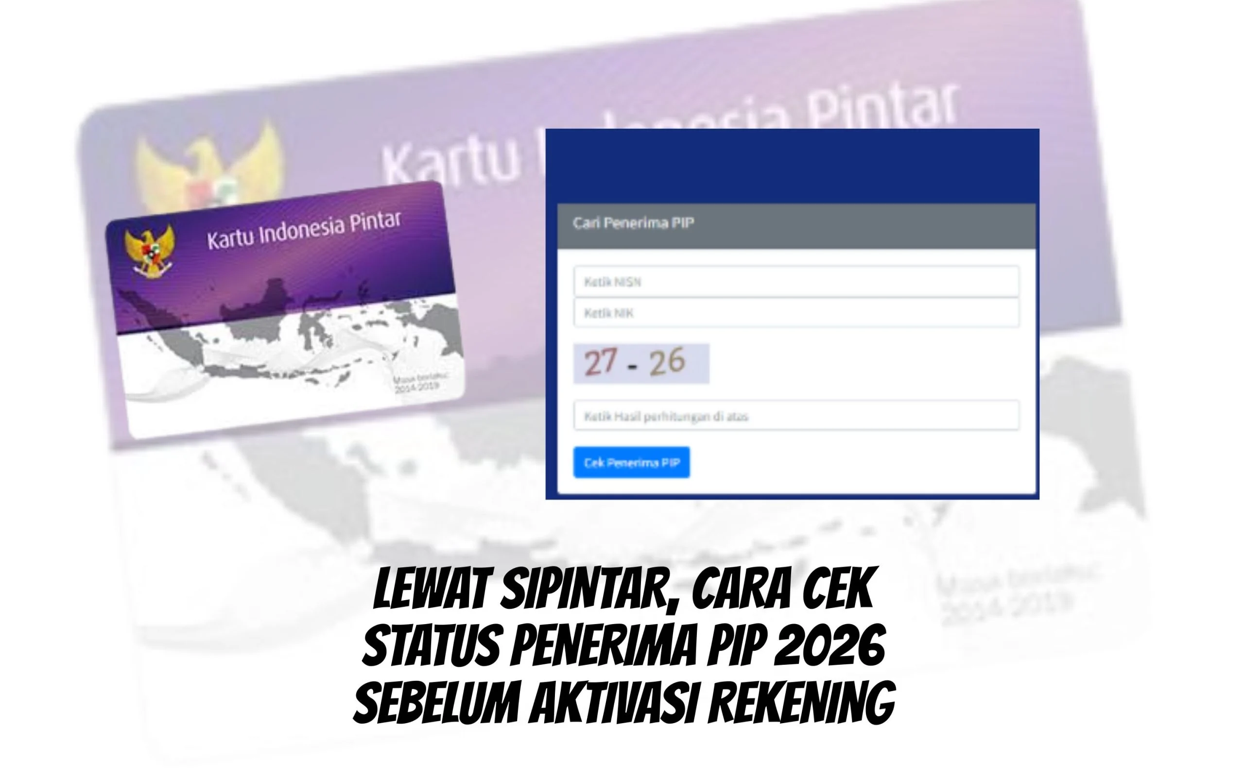 PIP Cair Kapan? Cara Pantau Status di Sipintar PIP 2026
