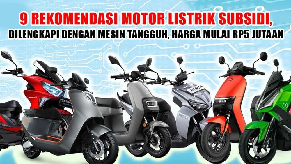 Subsidi Motor Listrik Rp5 Juta Diumumkan, Aismoli Desak Percepatan Skema hingga 2027
