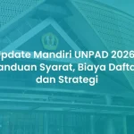 Unpad Mandiri: Pilihan Alternatif Bagi Calon Mahasiswa yang Gagal UTBK 2026