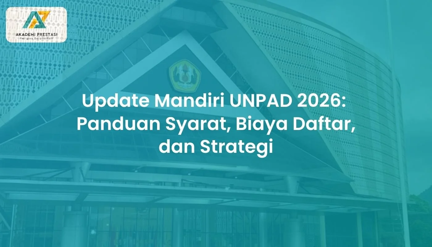 Unpad Mandiri: Pilihan Alternatif Bagi Calon Mahasiswa yang Gagal UTBK 2026