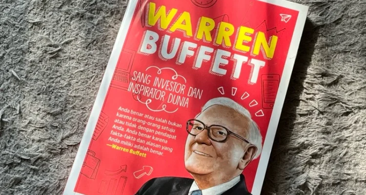 Warren Buffett: Inspirasi bagi Para Investor dan Pengusaha
