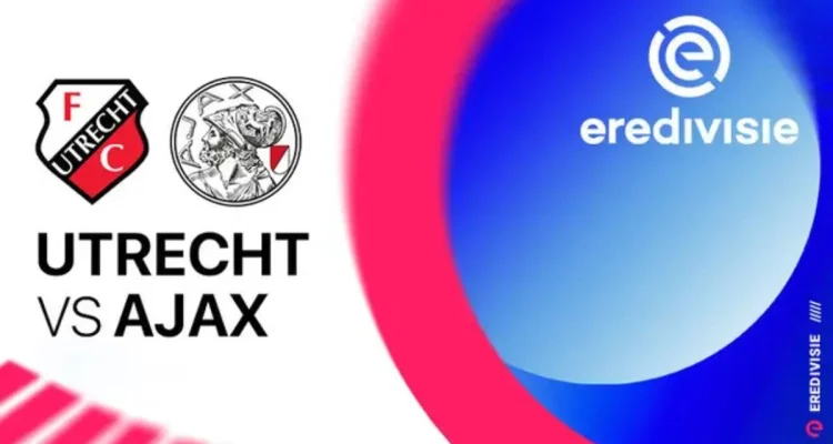 Ajax dan Utrecht Siap Berlaga di Eredivisie: Persaingan Ketat untuk Pemain Muda