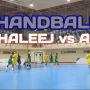 Al-Khaleej Siap Tantang Al-Ahli di Asian Club Handball Championship