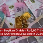 Antam Bagikan Dividen Jumbo Rp 5,04 Triliun, Payout Ratio 70%