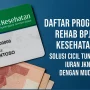 BPJS Kesehatan Luncurkan REHAB 3.0, Solusi Mudah Cicil Tunggakan Iuran JKN