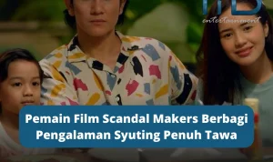 Dunia Film: Dari Pengalaman Syuting yang Tidak Mengenakkan hingga Pemilihan Pemain yang Tepat