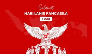 Hari Lahir Pancasila: Refleksi Sejarah dan Peran Penting dalam Mempertahankan NKRI