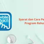 JKN Kini Lebih Mudah Diakses, BPJS Kesehatan Perkenalkan Program REHAB 2.0