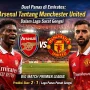 Manchester United dan Arsenal dalam Sorotan: Berita Terbaru dari Dunia Sepak Bola