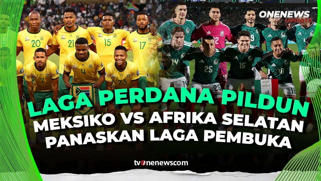 Meksiko Mengalahkan Afrika Selatan 2-0 di Pembukaan Piala Dunia 2026