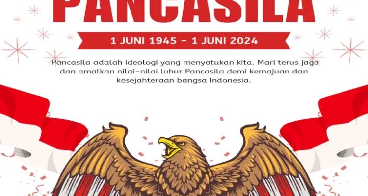 Mengenal Makna Hari Lahir Pancasila dan Perannya dalam Membentuk Jati Diri Bangsa