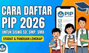 Pemerintah Salurkan Bantuan Pendidikan PIP 2026 untuk Siswa SD hingga SMA