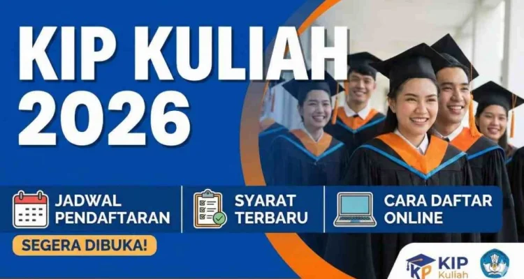 Pendaftaran Beasiswa KIP Kuliah 2026: Persyaratan, Jadwal, dan Cara Daftar