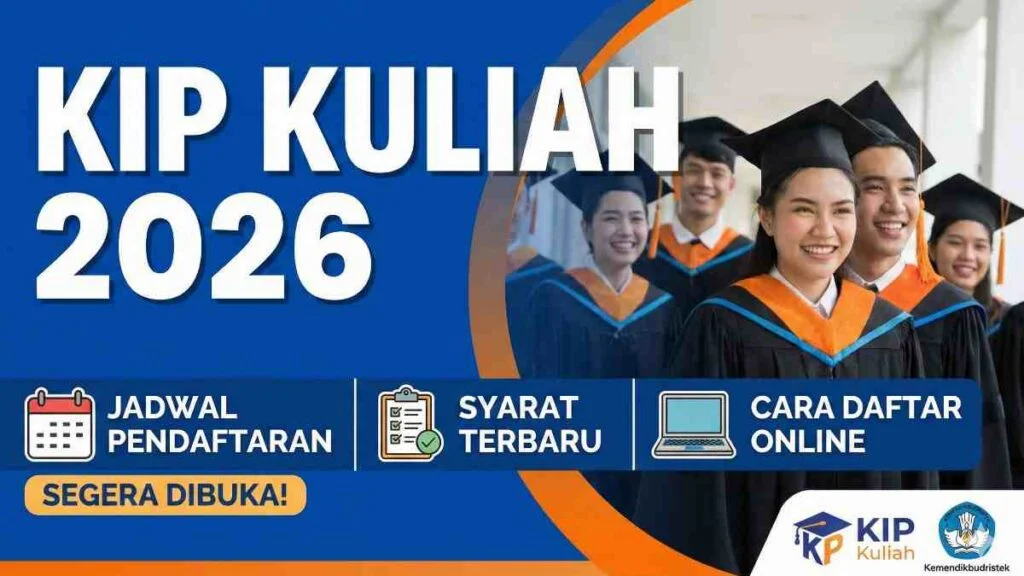 Pendaftaran Beasiswa KIP Kuliah 2026: Persyaratan, Jadwal, dan Cara Daftar