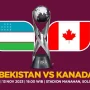 Pertandingan Sengit di Piala Dunia 2026: Kanada vs Uzbekistan