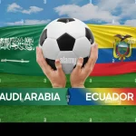 Pertandingan Sepak Bola Internasional: Ecuador vs Saudi Arabia dan Persiapan Menuju Piala Dunia 2026