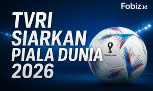 Piala Dunia 2026: TVRI Siap Menayangkan Seluruh Pertandingan Secara Langsung dan Gratis