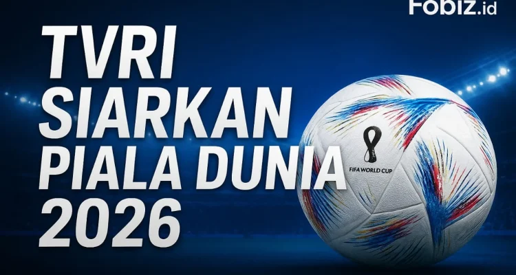 Piala Dunia 2026: TVRI Siap Menayangkan Seluruh Pertandingan Secara Langsung dan Gratis