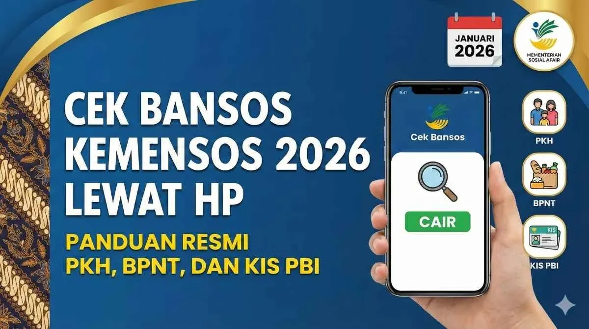 Cek Bansos Kemensos: PKH dan BPNT Triwulan III 2026 Mulai Cair, Ini Cara Cek Penerima dan Besaran Bantuan