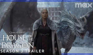 House of the Dragon Season 3 Episode 3: Rilis di HBO Max dan Jadwal Tayang di UK