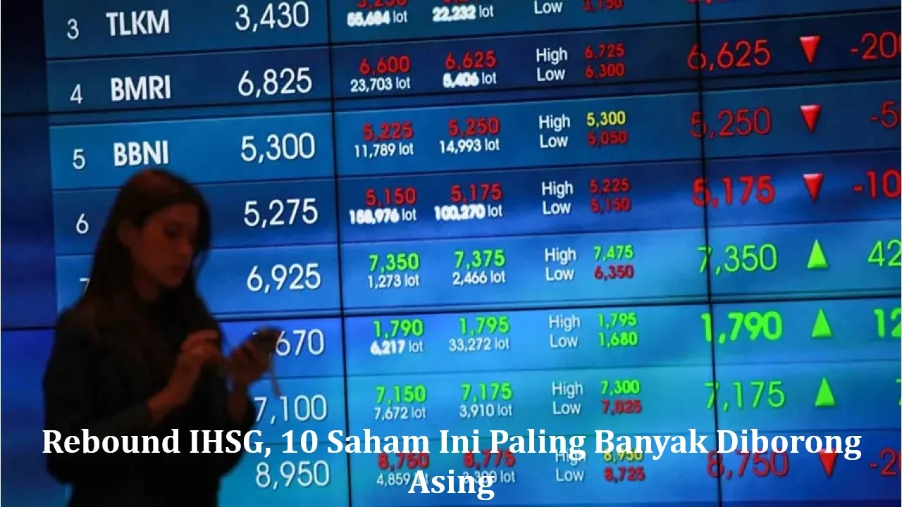 IHSG Diprediksi Rebound Setelah Aksi Jual Asing Rp789 Miliar