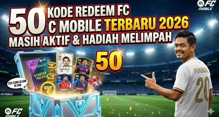 Kode Redeem FC Mobile Terbaru 15 Juli 2026: Klaim Item Gratis dan Pemain Piala Dunia 2026