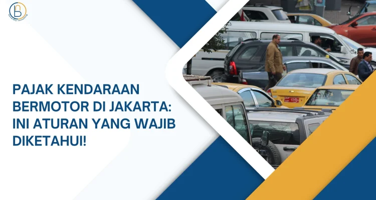 Pajak Kendaraan Bermotor: Apa yang Perlu Dilakukan Pemilik Kendaraan?