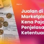Pemerintah Perkenalkan Pajak Marketplace untuk Meningkatkan Kepatuhan Pajak