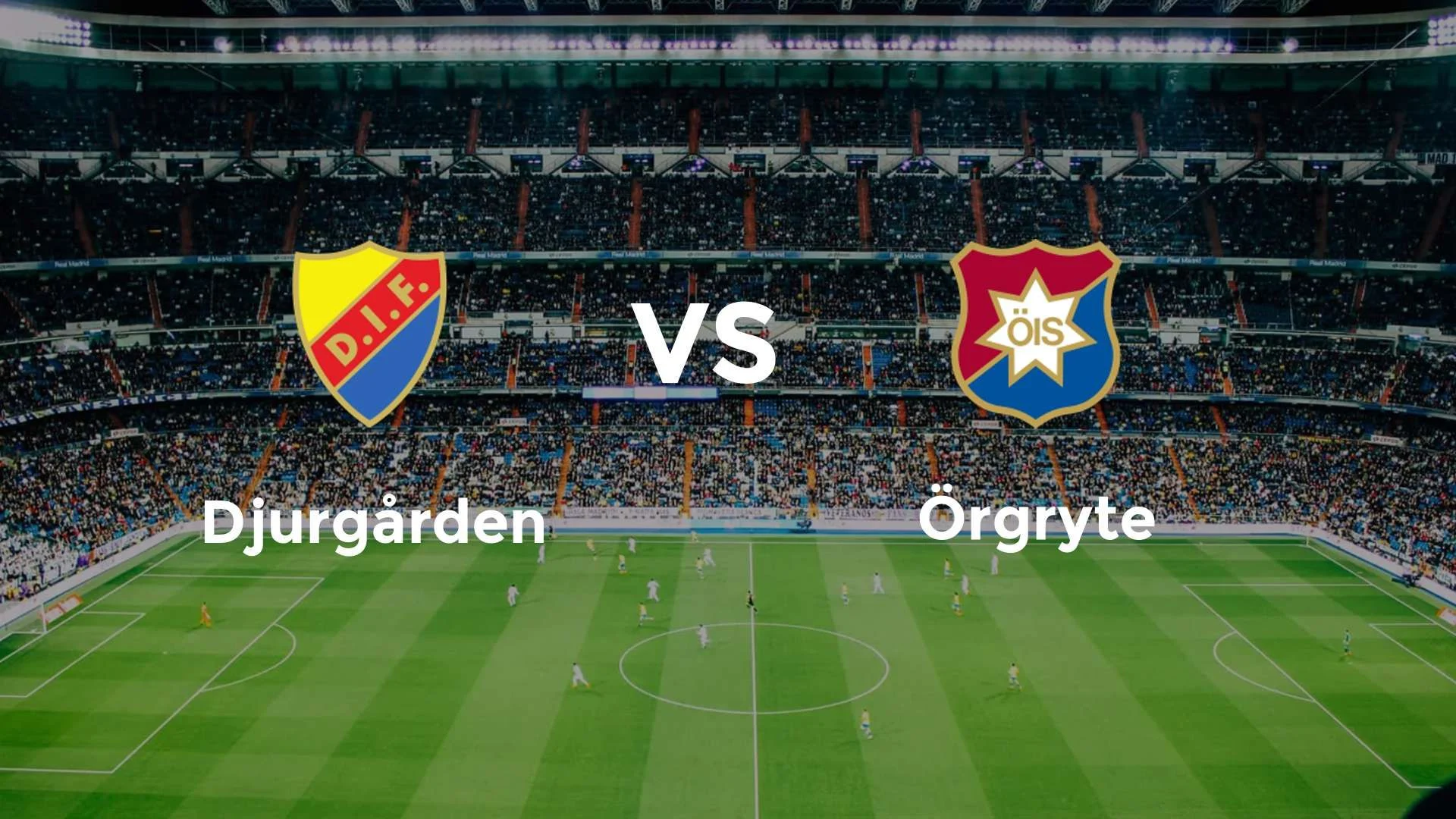 Pertandingan Sengit: Örgryte IS vs Djurgården