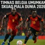 Piala Dunia 2026: Belgia Siap Tantang Spanyol, Argentina Hadapi Mesir