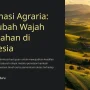 Reformasi Tata Kelola Agraria dan Pertanahan di Indonesia: Mewujudkan Keadilan Sosial dan Pembangunan Berkelanjutan