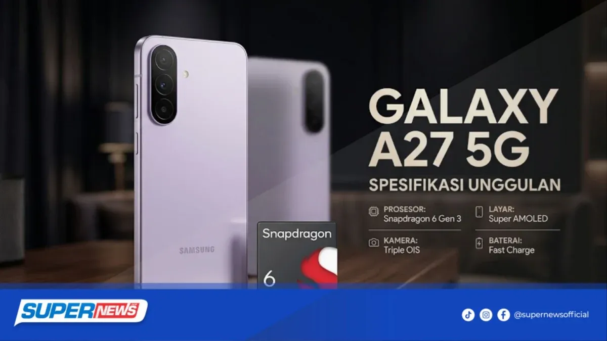 Samsung Galaxy A27 5G: Ponsel 5G Terbaru dengan Fitur AI Premium dan Performa Tinggi