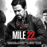 Sinopsis Film Mile 22: Operasi Rahasia yang Berujung Penuh Misteri
