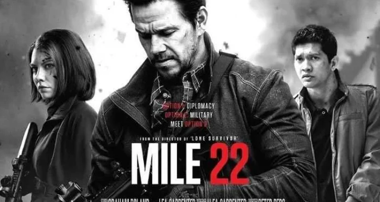 Sinopsis Film Mile 22: Operasi Rahasia yang Berujung Penuh Misteri
