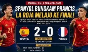 Spanyol Melaju ke Final Piala Dunia 2026 Setelah Mengalahkan Prancis