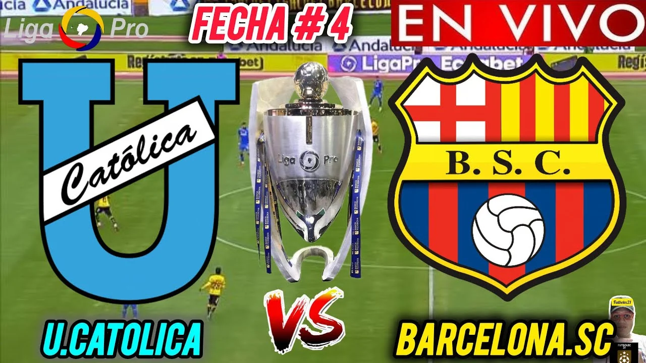 Universidad Católica vs Barcelona SC: Pertarungan Sengit di LigaPro